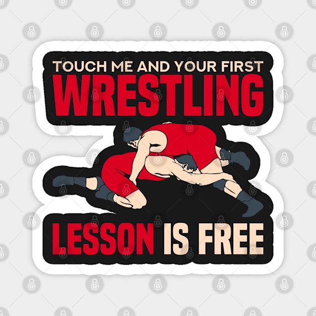 WRESTLING GIFT: First Wrestling Lesson Magnet by woormle