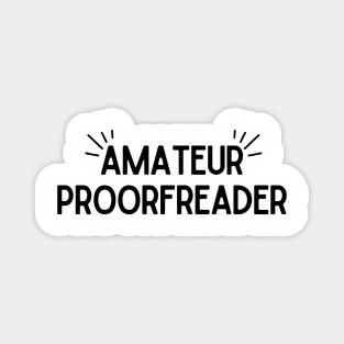 Amateur Proorfreader Dark Magnet