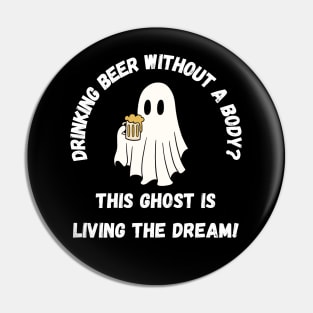 Drinking beer without a body? This ghost is living the dream! Cute Halloween ghost drinking beer Pin