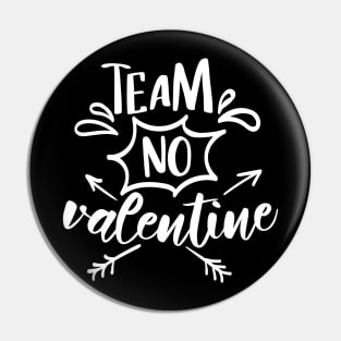 Team No Valentine white Pin