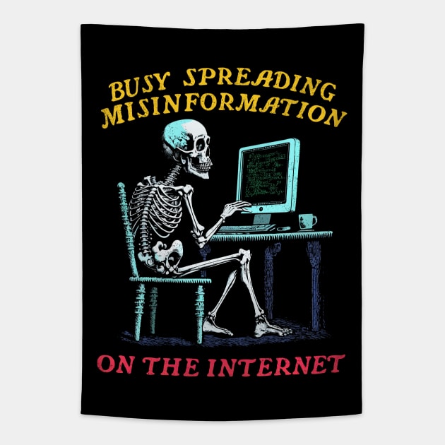 Busy Spreading Misinformation On The Internet Tapestry by DankFutura