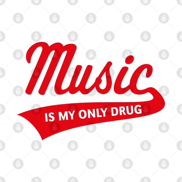 Music – Is My Only Drug (I Love Music / Red) by MrFaulbaum