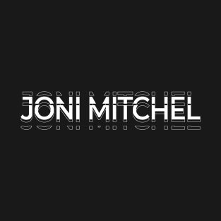 Joni Mithcell Kinetic Typography T-Shirt