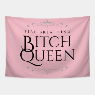 Fire Breathing Bitch Queen (dark) Tapestry