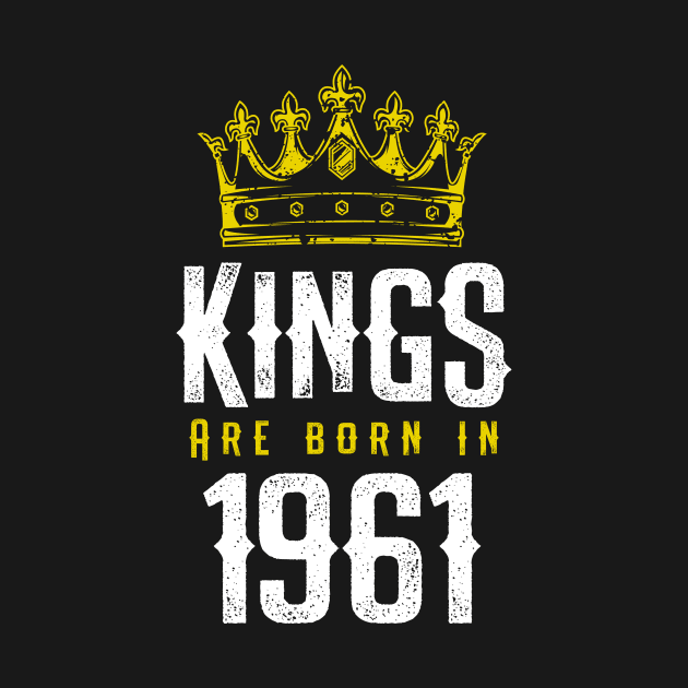 kings are born 1961 birthday quote crown king birthday party gift by thepersianshop