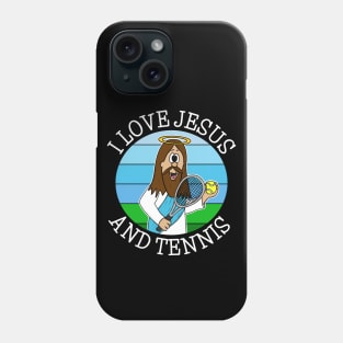 I Love Jesus and Tennis Phone Case