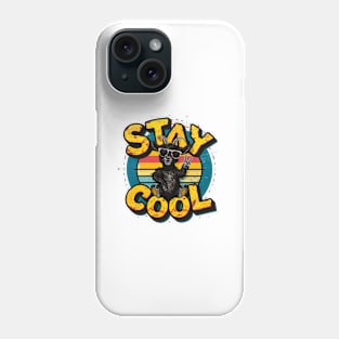 Stay Cool | Funny gift Phone Case