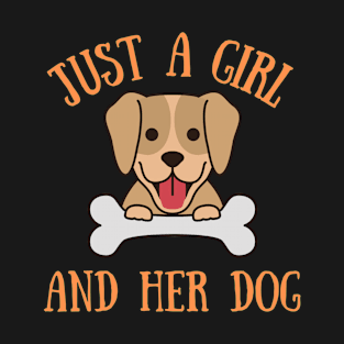 Just A Girl And Her Dog T-Shirt