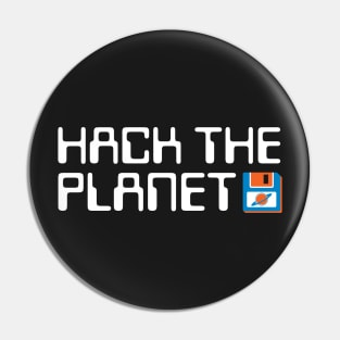 Hack The Planet - Blue and Orange Retro Pin