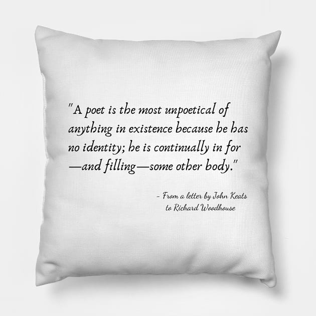 A Quote from a Letter by John Keats to Richard Woodhouse Pillow by Poemit