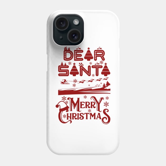 Dear Santa Merry Christmas Phone Case by Introvert Home 