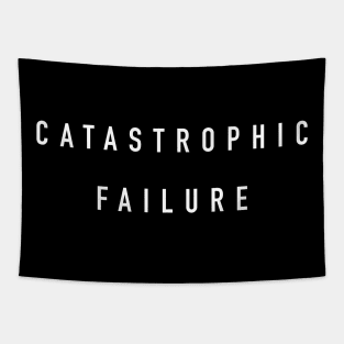 Catastrophic Failure Tapestry