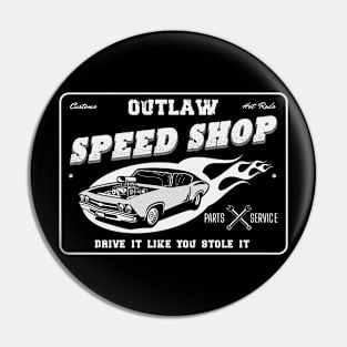 Outlaw Speed Shop Pin