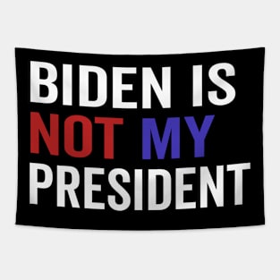 Biden Is Not My President Tapestry