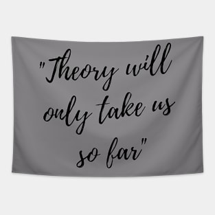 Oppenheimer: Theory will only get us this far Tapestry