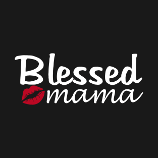 Blessed Mama Mama's Blessing Mommy and Me Shirts Mom and Daughter Matching Outfits Mama and Baby Girl Shirts T-Shirt