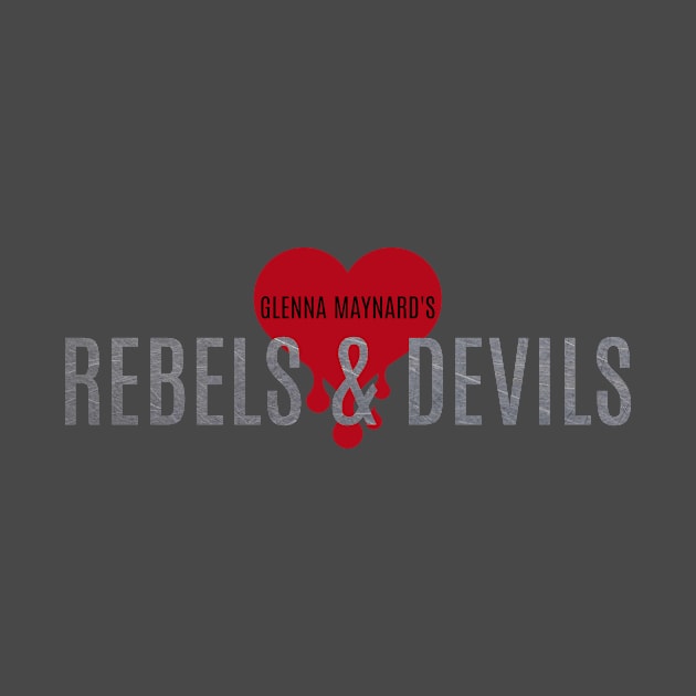 Rebels & Devils by Glenna Maynard 