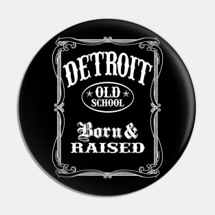 Detroit - Born and Raised Pin