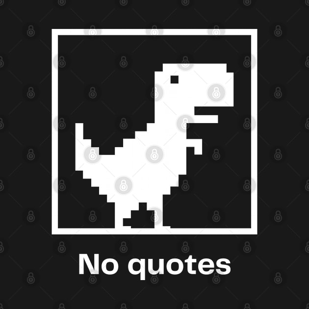 No quotes by iconking