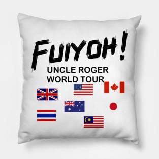 Uncle Roger World Tour - Fuiyoh Pillow