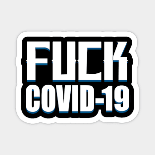 Fuck Covid Magnet