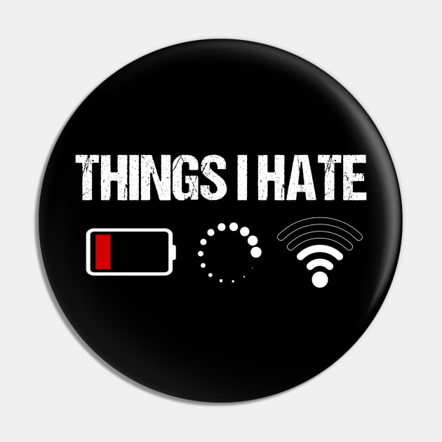 Things I Hate Programmer _ Computer Nerds Funny Pin by Danielsmfbb