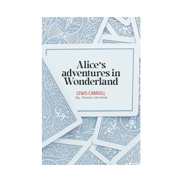 Alice's adventures in Wonderland Book Cover by Delaserratoyou