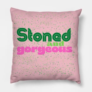 Stoned and Gorgeous 2.0 Pillow