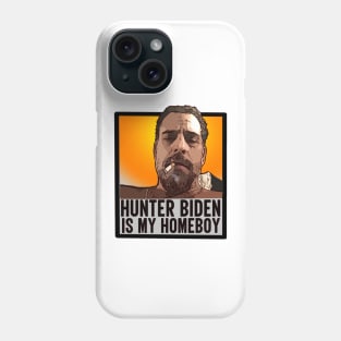 Hunter Biden Is My Homeboy Phone Case