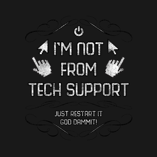 I'm not from tech support - Nerd - Long Sleeve T-Shirt