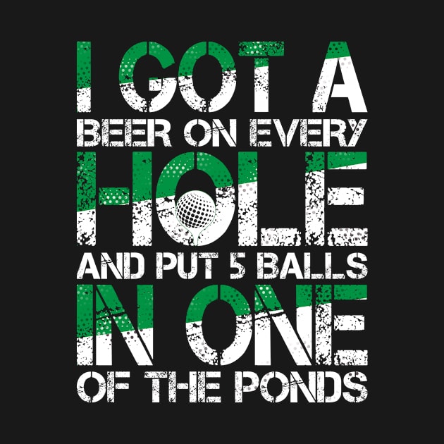 I Got A Beer On Hole In One Funny Beer Drinking Bad Golfer by Shop design