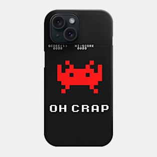 Space Invader Oh Crap design Phone Case