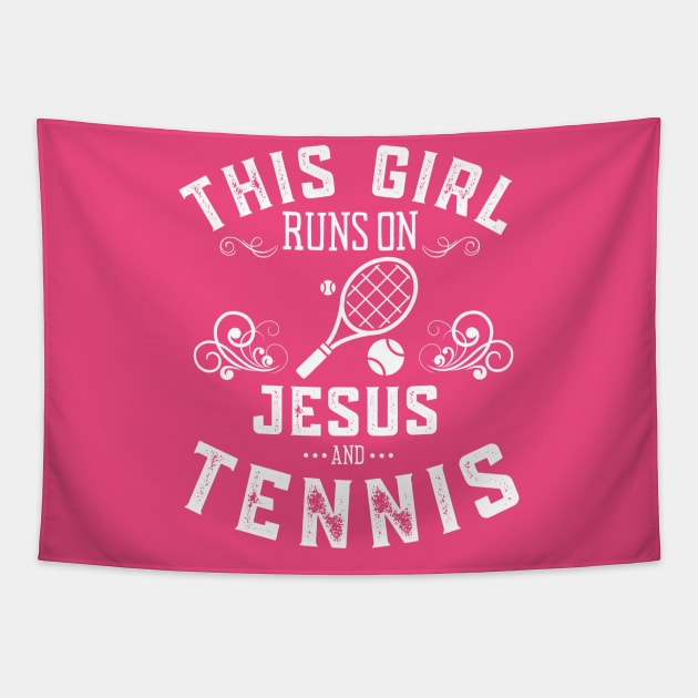 This Girl Runs On Jesus And Tennis Tapestry by MalibuSun