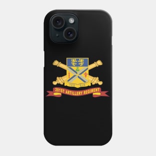 201st Field Artillery Regiment - DUI w Br - Ribbon X 300 Phone Case