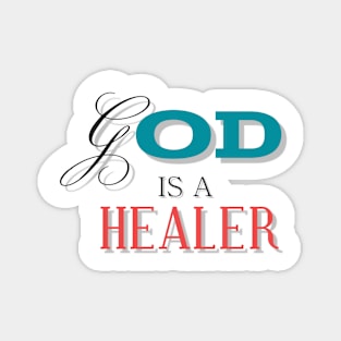 God is a healer Magnet