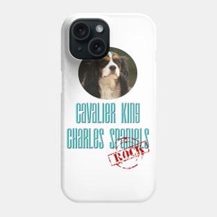 Cavalier King Charles Spaniels Rock! Phone Case