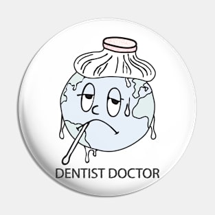 dentist doctor save the world Pin