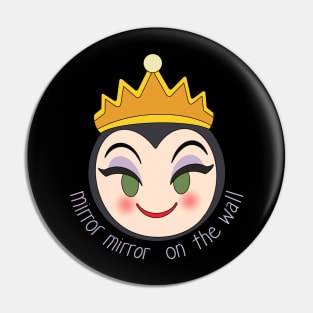 Mirror Mirror on the Wall Pin