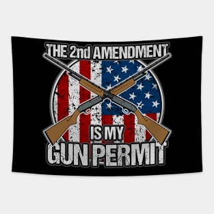 The 2nd Amendment Is My Gun Permit Gun Tapestry