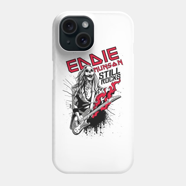 Eddie munson still rocks Phone Case by Tees_N_Stuff