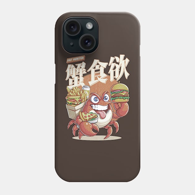 Fat Hunter - Crab Appetite Phone Case by vanzone