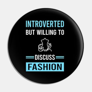 Introverted Fashion Pin