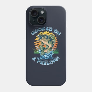 Hooked On A Feeling, Fishing Phone Case