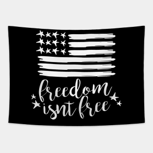 Freedom Isnt free 4th of July Flag Memorial Day Tapestry