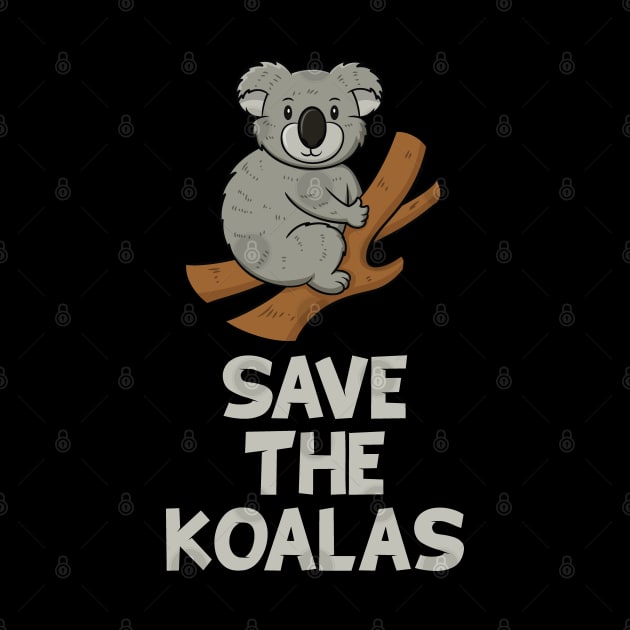 Save the Koalas Cute Australian Koala by mstory