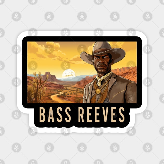 Bass Reeves - The Real Lone Ranger Magnet by UrbanLifeApparel