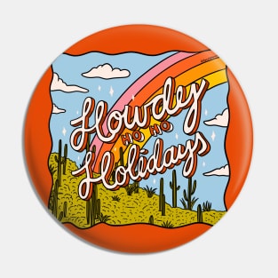 Howdy Ho Ho Holidays Pin