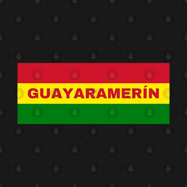 Guayaramerín City in Bolivian Flag Colors by aybe7elf