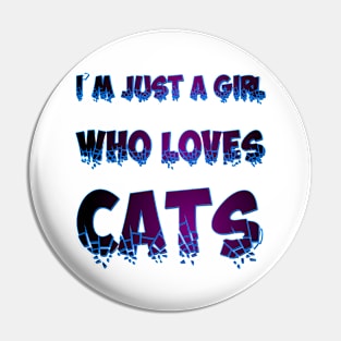 I am just a girl who loves cats - text in black, purple, and blue Pin