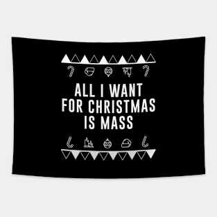 All I want for Christmax is MASS - Bodybuilding Shirt Tapestry